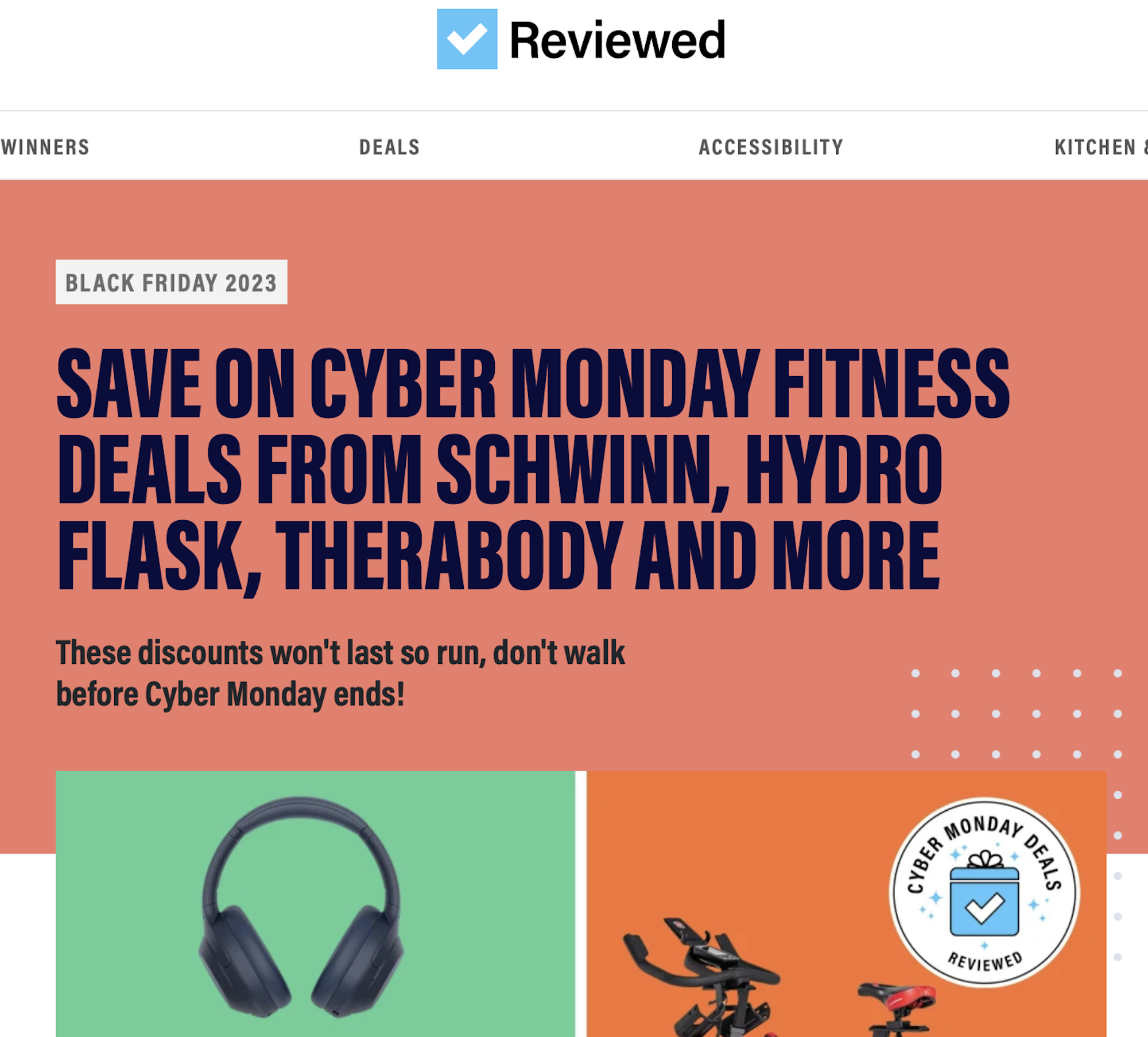 A screenshot of a USA Today Reviewed headline that reads:
Black Friday 2023
Save on Cyber Monday fitness deals from Schwinn, Hydro Flask, Therabody and more
These discounts won't last so run, don't walk before Cyber Monday ends!
